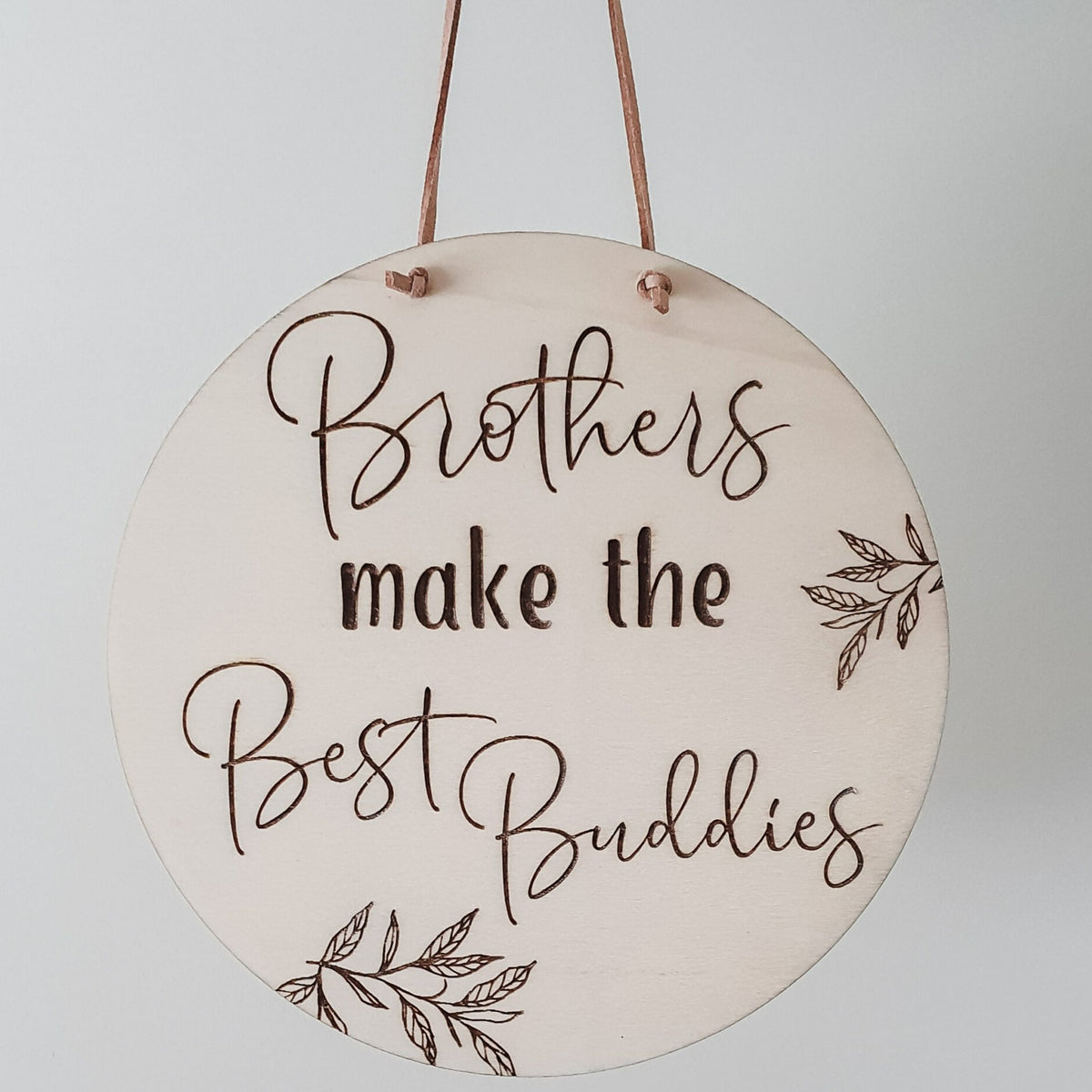 Brothers hanging Plaque