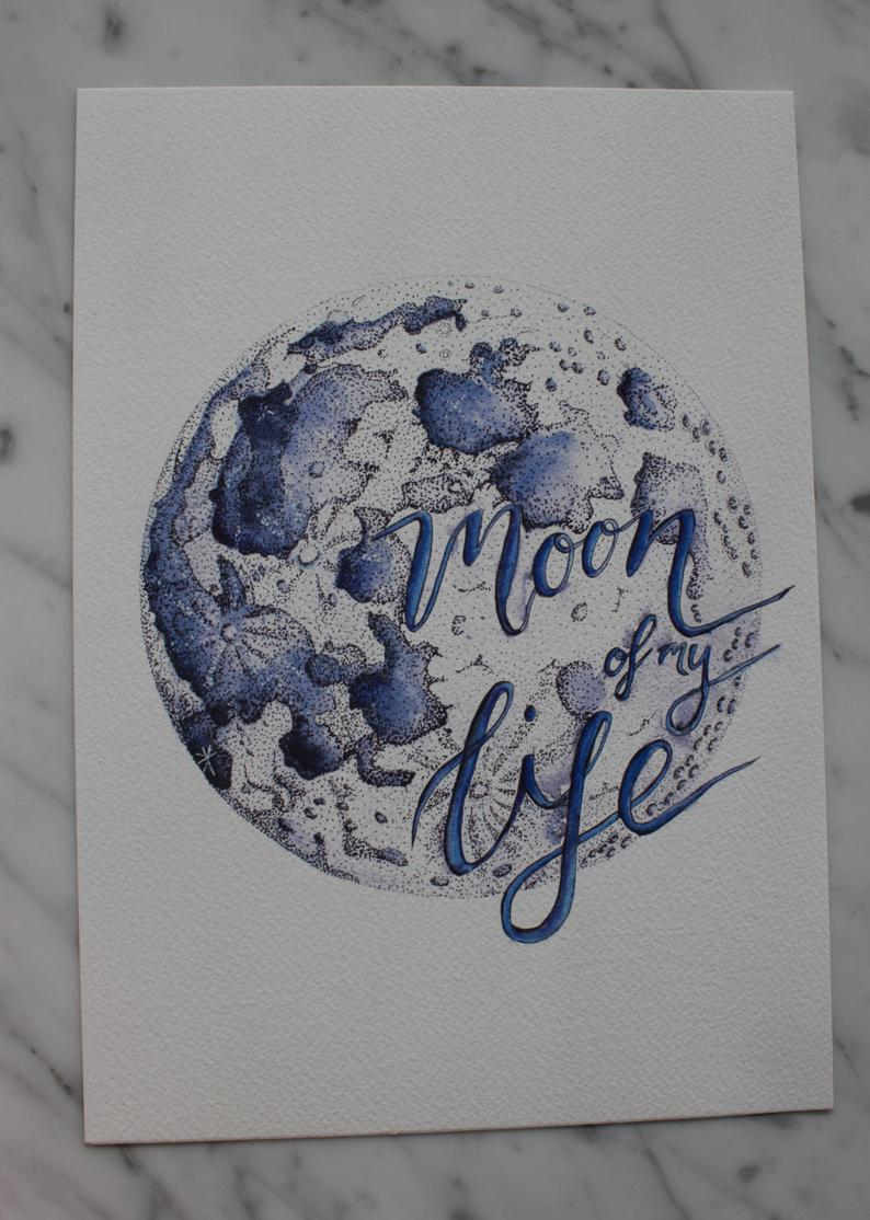 Moon of My Life Print